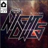 The NightOwls - Big Hooters Ep 77