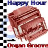 Happy Hour with Organ Groove