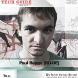 David Divine - Tech Guide #2 (Guest Paul Begge)