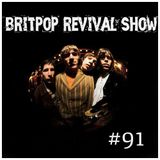 Britpop Revival Show #91 26th Nov 2014