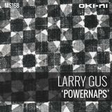 POWERNAPS by Larry Gus