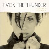 ROCKANH Presents: FVCK the THUNDER (Makeout Mix)