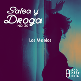 Salsa y Droga No. 30 - Los Maelos: Maelo Ruiz, Ismael Rivera, Ismael Miranda.