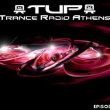TUP Pres Trance Radio Athens Episode 67