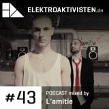 L'amitie elektroaktivisten.de Podcast #43