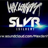 MAX DENHAM - SLVR PROMO MIX