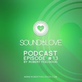 Robert Feelgood ft. Jollygood MC - SOUND OF LOVE - episode 13