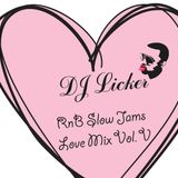 DJ LICKER – RNB SLOW JAMS LOVE MIX VOL_V