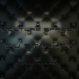 DJ STARKOV COUTURE EFFECT