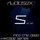 AudioSex - Into The Deep Mixtape Series (5 of 99)