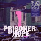 Mixtape KONGFUZI #33: Prisoner Of Hope