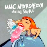 MMC Mixrave #01, Starring: Stay Puft.