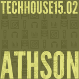 TechHouse 15.02 mixed by Athson