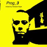 PROG_3 - mixed by Howard Hope