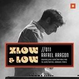 ZLOW & LOW - RAFAEL ARAGON //011