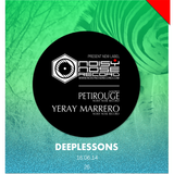 #26 Deep Lessons New Podcast Yeray Marrero - Petirouge (Noisy Nose Record)