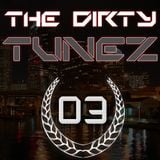 Dirtyjaxx Presents: The Dirty Tunez Mixtapes Vol. 3 - Dirtyjaxx & Ross Anger B2B