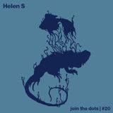 Join The Dots #20 // Helen S