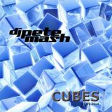 Pete Mash - Cubes (31.08.2014)