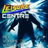The Leisure Centre Mix Volume 21 - Warlock