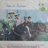 Los Huasos Quincheros: Voces de Tradición. LDC-36532. Odeón. 1965. Chile