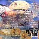 Future Slow - 2Nerd.info