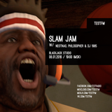 Slam Jam w/ Neotnas, Philosopher, DJ 1985 – 6/01/2016