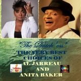 The Very Best Choices of AL Jarreau and Anita Baker