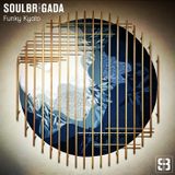 SoulBrigada pres. Funky Kyoto