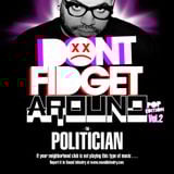 Don't Fidget Around - The Politician - Vol. 2 (POP EDITION)