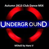 Autumn 2K13 Club-Dance MiX