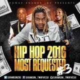 HIP HOP 2016 MOST REQUESTED.#3