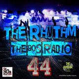 the90sradio.com - The Rhythm #44 (the best 90's Dance Music)