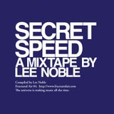 Fractured Air 04: Secret Speed (A Mixtape by Lee Noble)