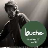 Lola ED pres. | Louche #37 bY Jef K | Spring 2011
