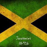 Jacasseries #106 Reggae Time by MistaFlow