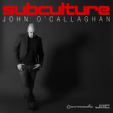 John O'Callaghan Subculture 094 Podcast