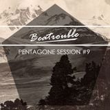 Penta Session #9 - Beatrouble