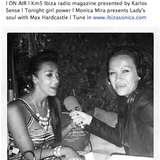 DJ Max Hardcastle Live on Sonica Ibiza Radio from KM5, Ibiza with Monica Mira, 'Ladies Soul'