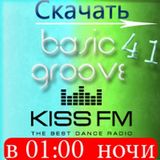 Dj Streamteck - #41 Basic Groove Radioshow on Kiss Fm
