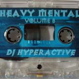 DJ Hyperactive - Heavy Mental - Full Tape