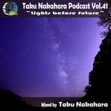 Taku Nakahara Podcast Vol.41 −Lights before future−