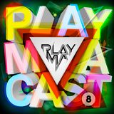 PLAYMACAST 08