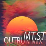 MT.ST - OUTRUN MIX