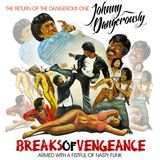 Johnny Dangerously - Breaks Of Vengeance 2016 (Fresh Nasty Funky Breaks & Bass)