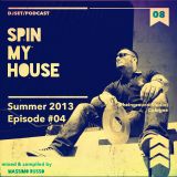 Spin my House Episode #04 mixed and compiled by Massimo Russo