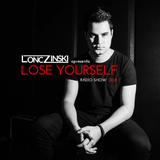 Lonczinski - Lose Yourself Radio Episode 008