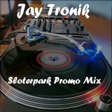 Jay Tronik - Sloterpark Promo Mix (23.09.2013)