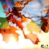 Addicted podcast episode 5
