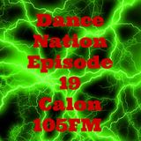 DANCE NATION CALON 105FM EPISODE 19